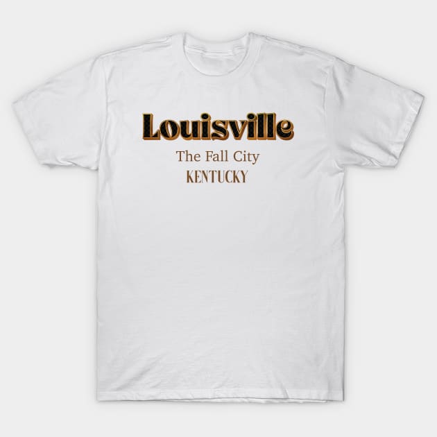 Louisville The Fall City kentucky T-Shirt by PowelCastStudio